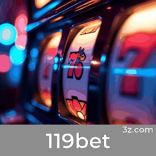119bet: O Mundo de Jogos Selecionados e Excelentes